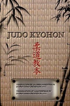 portada Judo Kyohon Translation of Masterpiece by Jigoro Kano Created in 1931. (en Inglés)