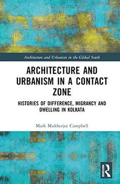 portada Architecture and Urbanism in a Contact Zone (Architecture and Urbanism in the Global South) 