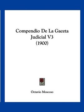portada Compendio de la Gaceta Judicial v3 (1900)