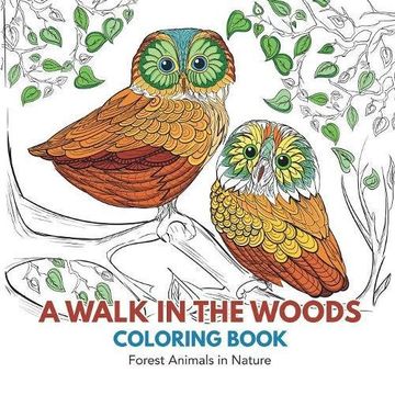 portada A Walk in the Woods Coloring Book: Forest Animals in Nature