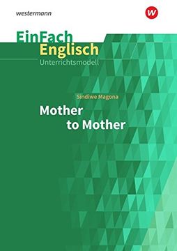 portada Einfach Englisch Unterrichtsmodelle: Sindiwe Magona: Mother to Mother