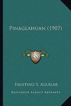 portada pinaglahuan (1907) (en Inglés)