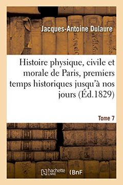 portada Histoire physique, civile et morale de Paris, premiers temps historiques jusqu'à nos jours