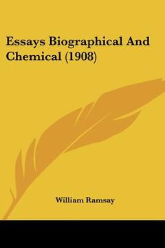 portada essays biographical and chemical (1908) (en Inglés)