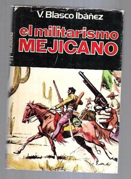 portada Militarismo Mejicano - el