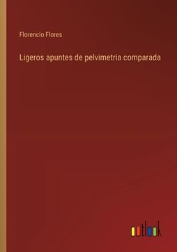 portada Ligeros apuntes de pelvimetria comparada (in Spanish)