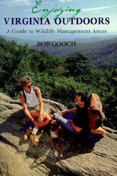 portada enjoying virginia outdoors: a guide to wildlife management areas a guide to wildlife management areas (en Inglés)