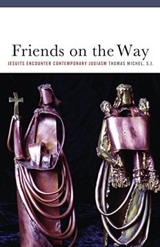 portada Friends on the Way: Jesuits Encounter Contemporary Judaism (Abrahamic Dialogues) (en Inglés)
