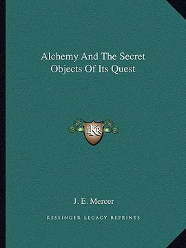 portada alchemy and the secret objects of its quest (en Inglés)