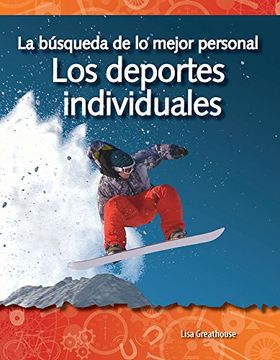 portada La Búsqueda de Lo Mejor Personal: Los Deportes Individuales (in Spanish)