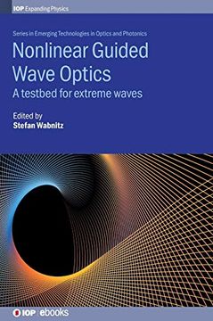 portada Nonlinear Guided Wave Optics: A Testbed for Extreme Waves (Iop Expanding Physics) 
