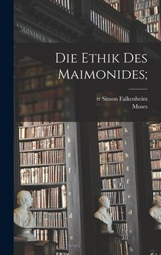 portada Die ethik des Maimonides; (in German)