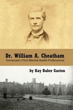 portada Dr. William Archer Cheatham: Tennessee's First Mental Health Professional (en Inglés)