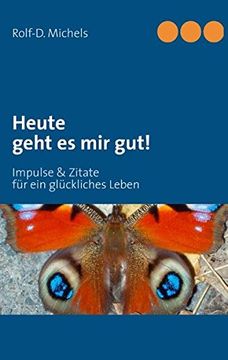 portada Heute geht es mir gut! (German Edition) (en Alemán)