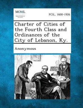 portada Charter of Cities of the Fourth Class and Ordinances of the City of Lebanon, KY.