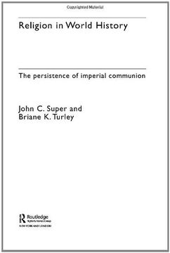 portada Religion in World History: The Persistence of Imperial Communion (Themes in World History) (en Inglés)