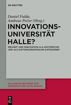 portada Innovationsuniversität Halle? Neuheit und Innovation als Historische und als Historiographische Kategorien (in German)