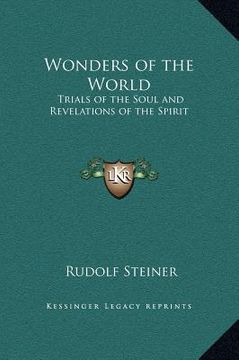 portada wonders of the world: trials of the soul and revelations of the spirit (en Inglés)