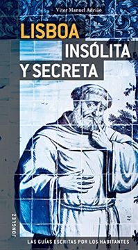portada Lisboa Insolita y Secreta (Español) (91447) (Guias Jonglez) (in Spanish)