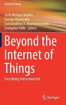 portada Beyond The Internet Of Things: Everything Interconnected (en Inglés)