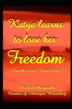 portada Katya learns to love her Freedom (en Inglés)