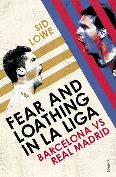portada Fear and Loathing in La Liga: Barcelona vs Real Madrid