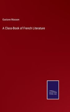 portada A Class-Book of French Literature (in English)