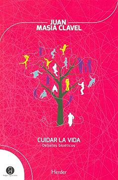 Cuidar La Vida. Debates Bioéticos (Religión Digital)