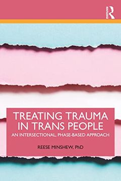 portada Treating Trauma in Trans People: An Intersectional, Phase-Based Approach (in English)