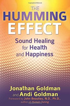 portada The Humming Effect: Sound Healing for Health and Happiness (in English)