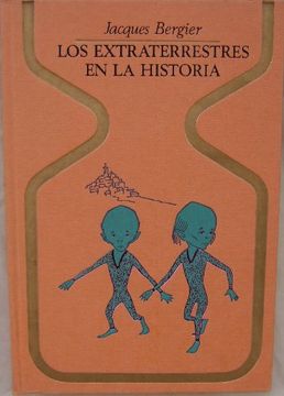 Los Extraterrestres En La Historia (spanish Edition) (in Spanish)