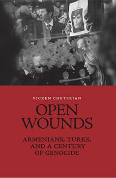 portada Open Wounds: Armenians, Turks, and a Century of Genocide 