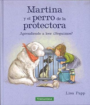 portada Martina y el Perro de la Protectora: Aprendiendo a Leer.  Seguimos?