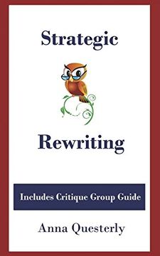 portada Strategic Rewriting: Includes Critique Group Guide (en Inglés)