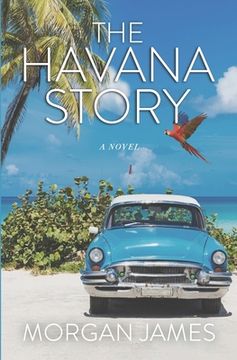 The Havana Story: The Beyond Mysteries Book 3