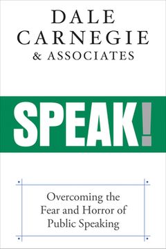 portada Speak! Overcoming the Fear and Horror of Public Speaking (en Inglés)