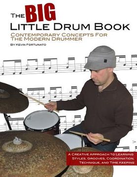 portada The Big Little Drum Book: Contemporary Concepts For The Modern Drummer (en Inglés)