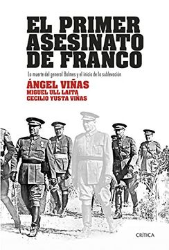 portada El primer asesinato de Franco: La muerte del general Balmes y el inicio de la sublevación