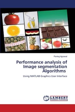 portada Performance analysis of Image segmentation Algorithms (en Inglés)