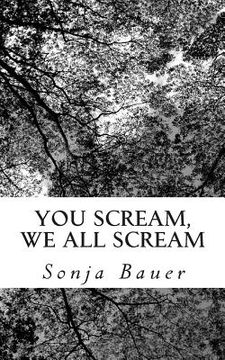 portada You Scream, We All Scream (en Inglés)
