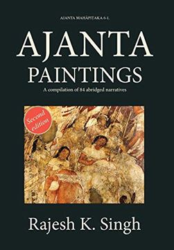 portada Ajanta Paintings: A Compilation of 84 Abridged Narratives (6. 1) (Ajanta MahāpiṬAka) (en Inglés)