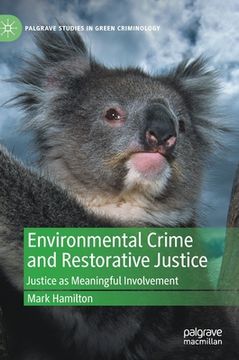 portada Environmental Crime and Restorative Justice: Justice as Meaningful Involvement (in English)