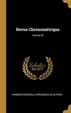 portada Revue Chronométrique; Volume 18 (en Francés)