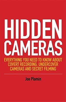 portada Hidden Cameras: Everything You Need to Know about Covert Recording, Undercover Cameras and Secret Filming (in English)