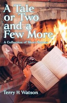 portada A Tale or Two and a Few More: A Collection of Short Stories
