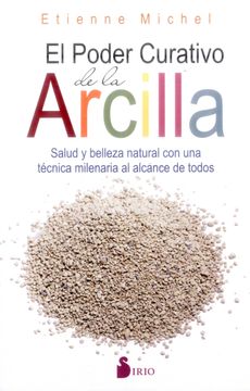 portada El Poder Curativo de la Arcilla (in Spanish)