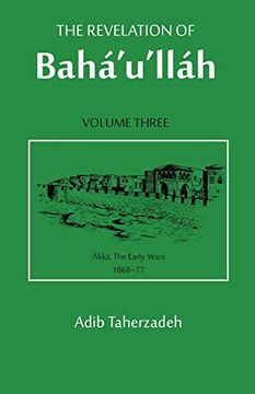portada The Revelation of Baha'U'Llah Vol. 3: V. 3: (en Inglés)