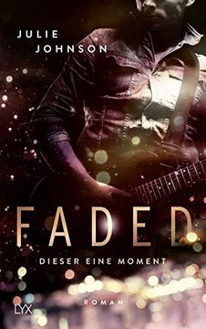 portada Faded - Dieser Eine Moment (Faded Duet, Band 1) (en Alemán)