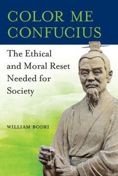 portada Color me Confucius: The Ethical and Moral Reset Needed for Society (en Inglés)