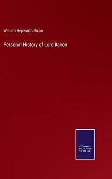 portada Personal History of Lord Bacon (en Inglés)